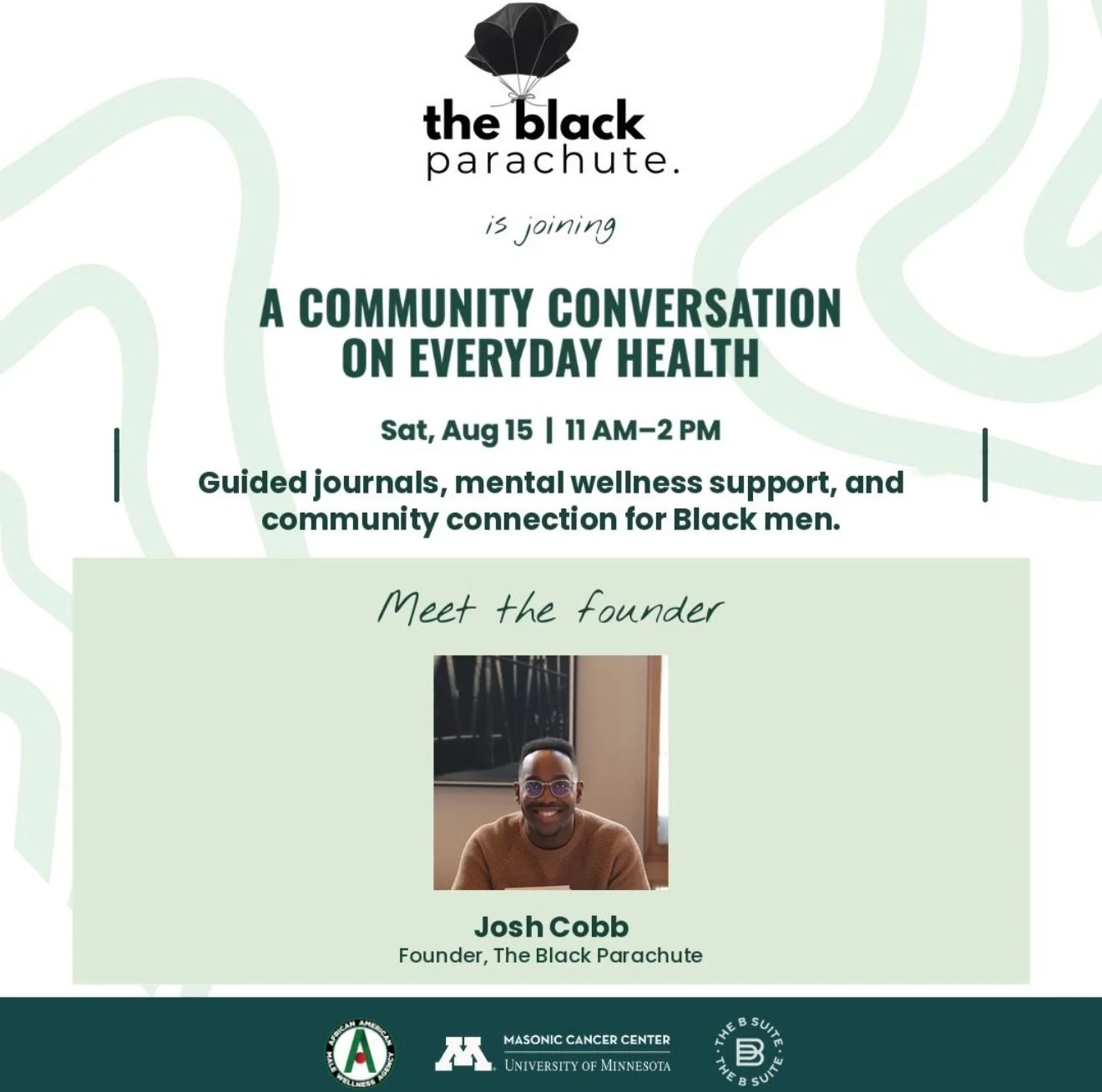 Flyer for a community discussion on everyday health hosted by The Black Parachute, scheduled for Saturday, August 15, from 11 AM to 2 PM. The event features guided journals, mental wellness support, and community connection for Black men. The flyer includes a photo of the founder, Josh Cobb, smiling and wearing glasses.