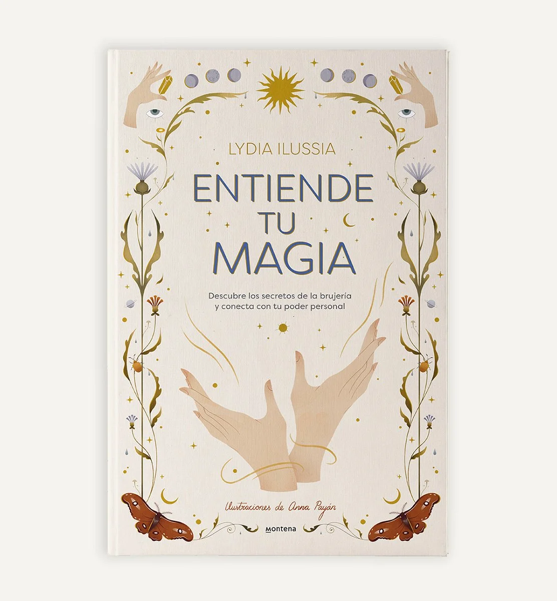 Entiende Tu Magia by Penguin Random House, Book Cover illustration by Anna Payan 