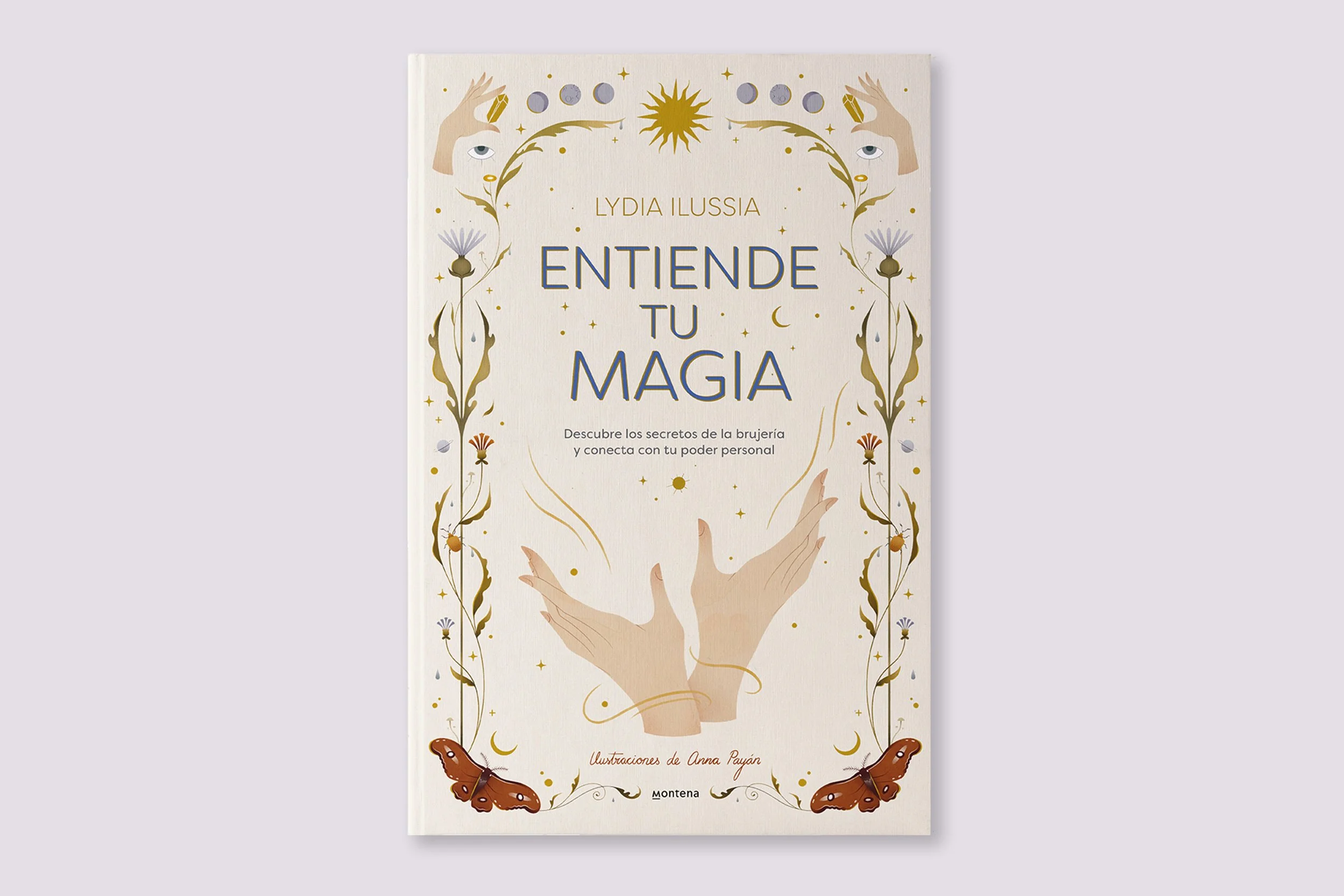 Cover illustration by Anna Payan for Entiende Tu Magia, Penguin Random House