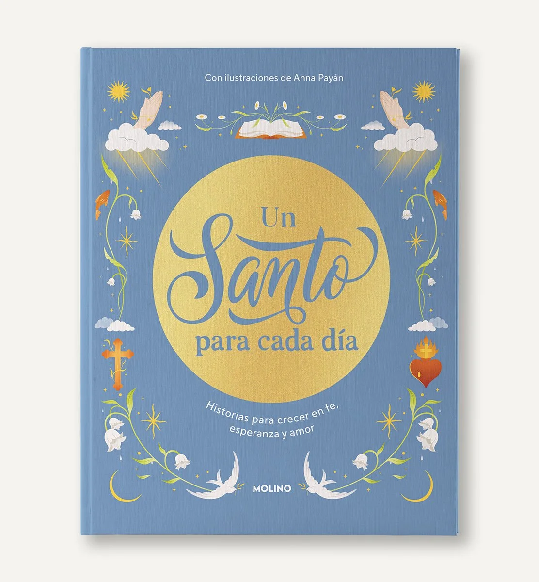 Un Santo Para Cada Dia by Penguin Random House, illustrated book by Anna Payan 