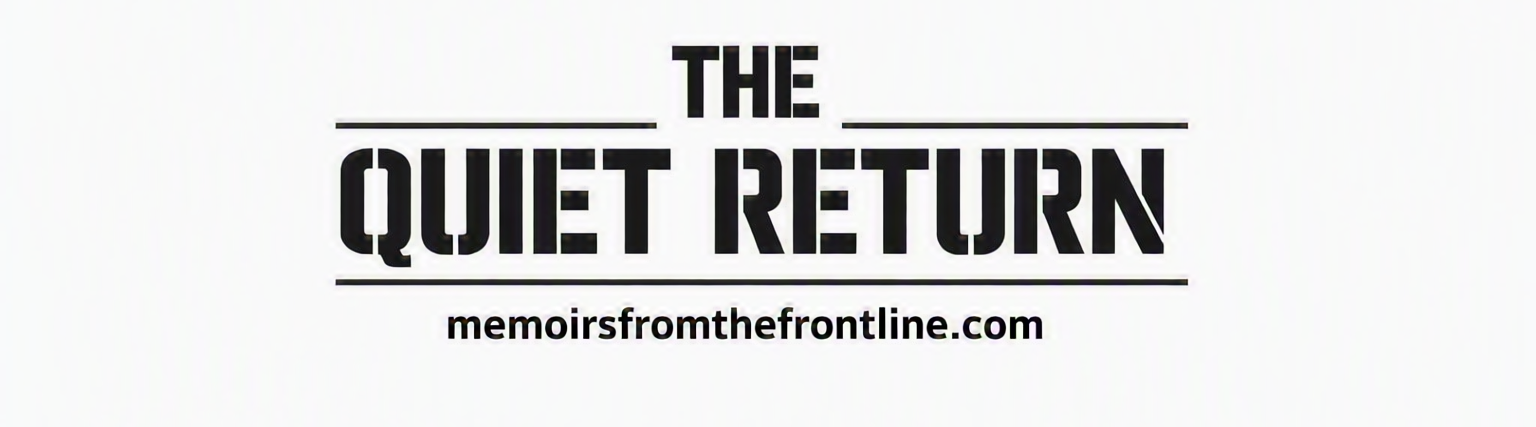 The Quiet Return Newsletter by John Williams Author of Memoirs from the frontline prose and poetry by John Williams