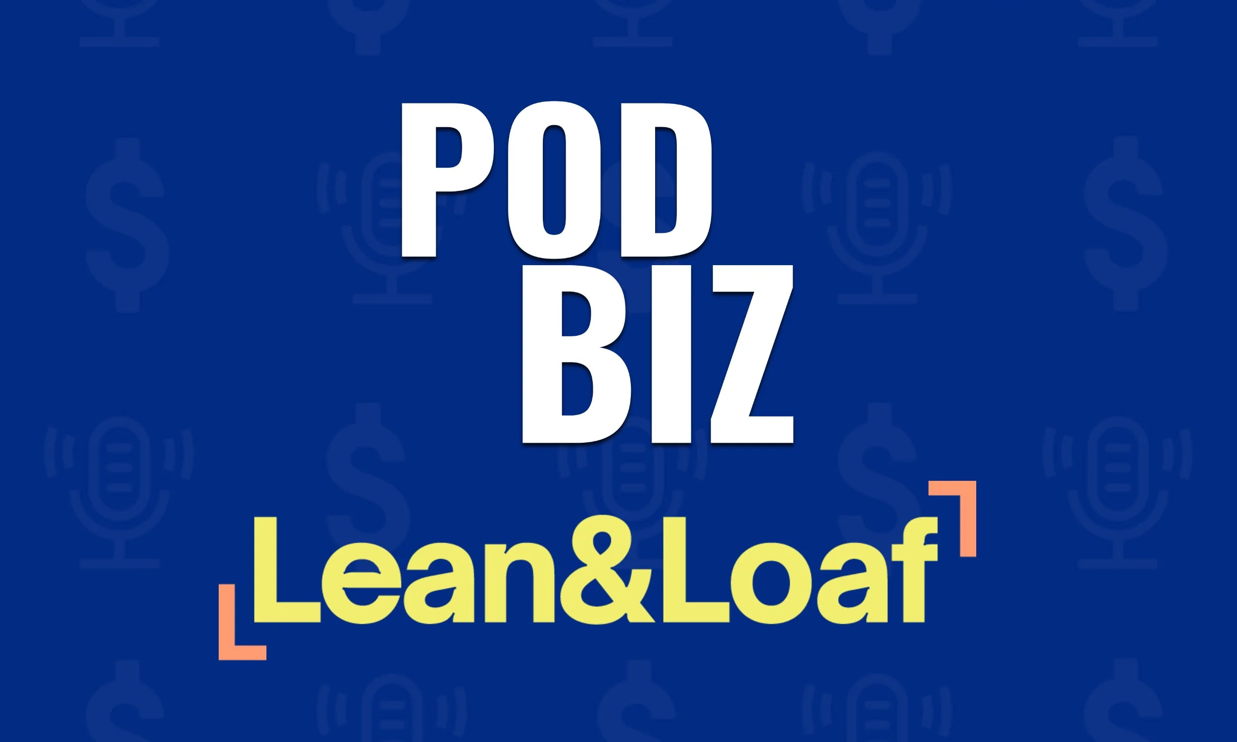 PodBiz Announces a New Partnership with Post-Production Company Lean and Loaf
