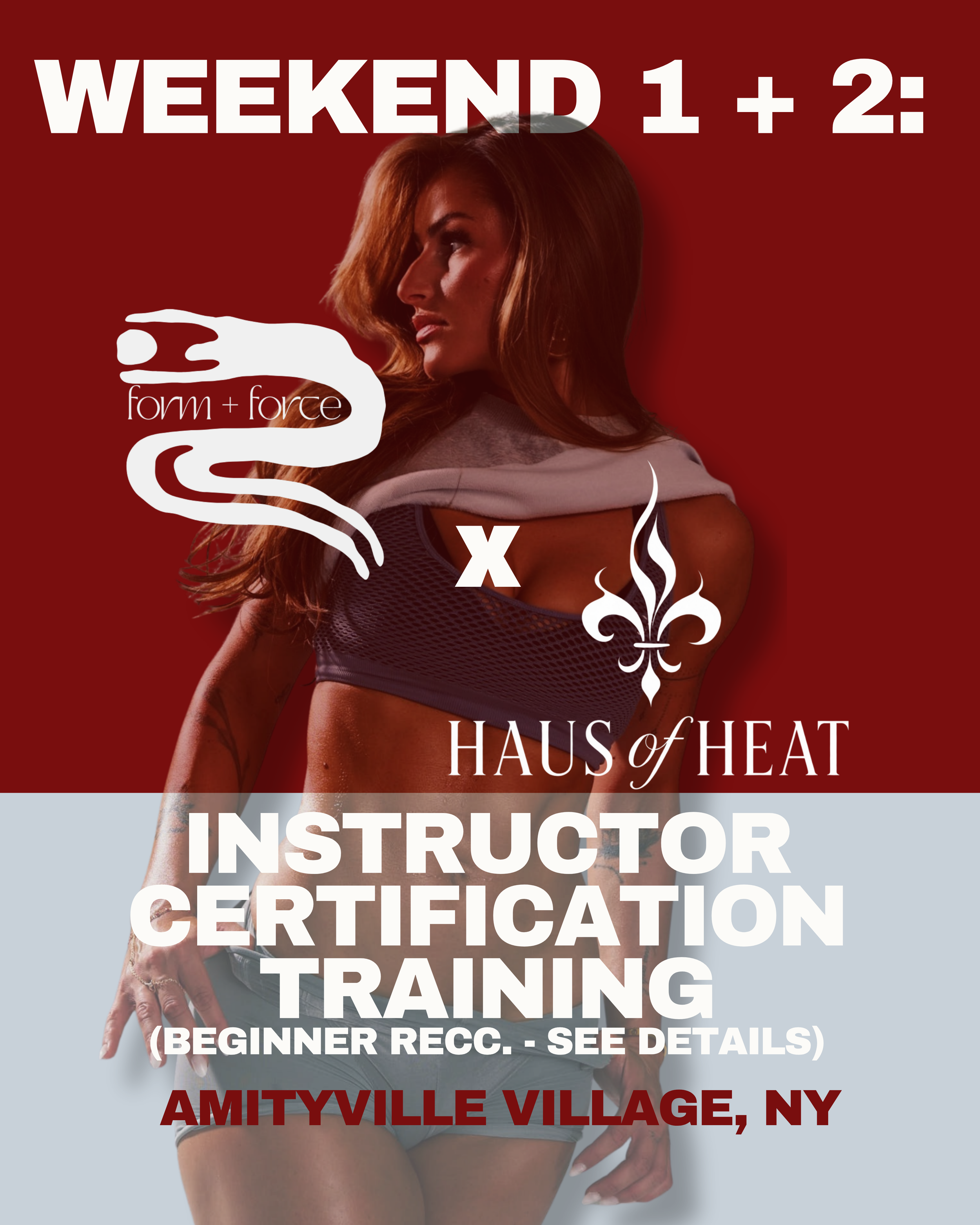 WEEKEND 1 + 2 - FORM + FORCE INSTRUCTOR TRAINING AT HAUS OF HEAT, AMITYVILLE, NY.