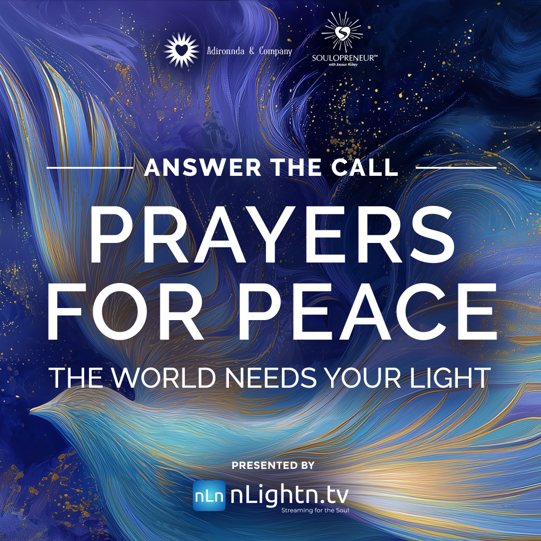 Promotional graphic with abstract blue and gold background, displaying text that says 'Answer the Call: Prayers for Peace - The World Needs Your Light,' presented by nLightn.tv.
