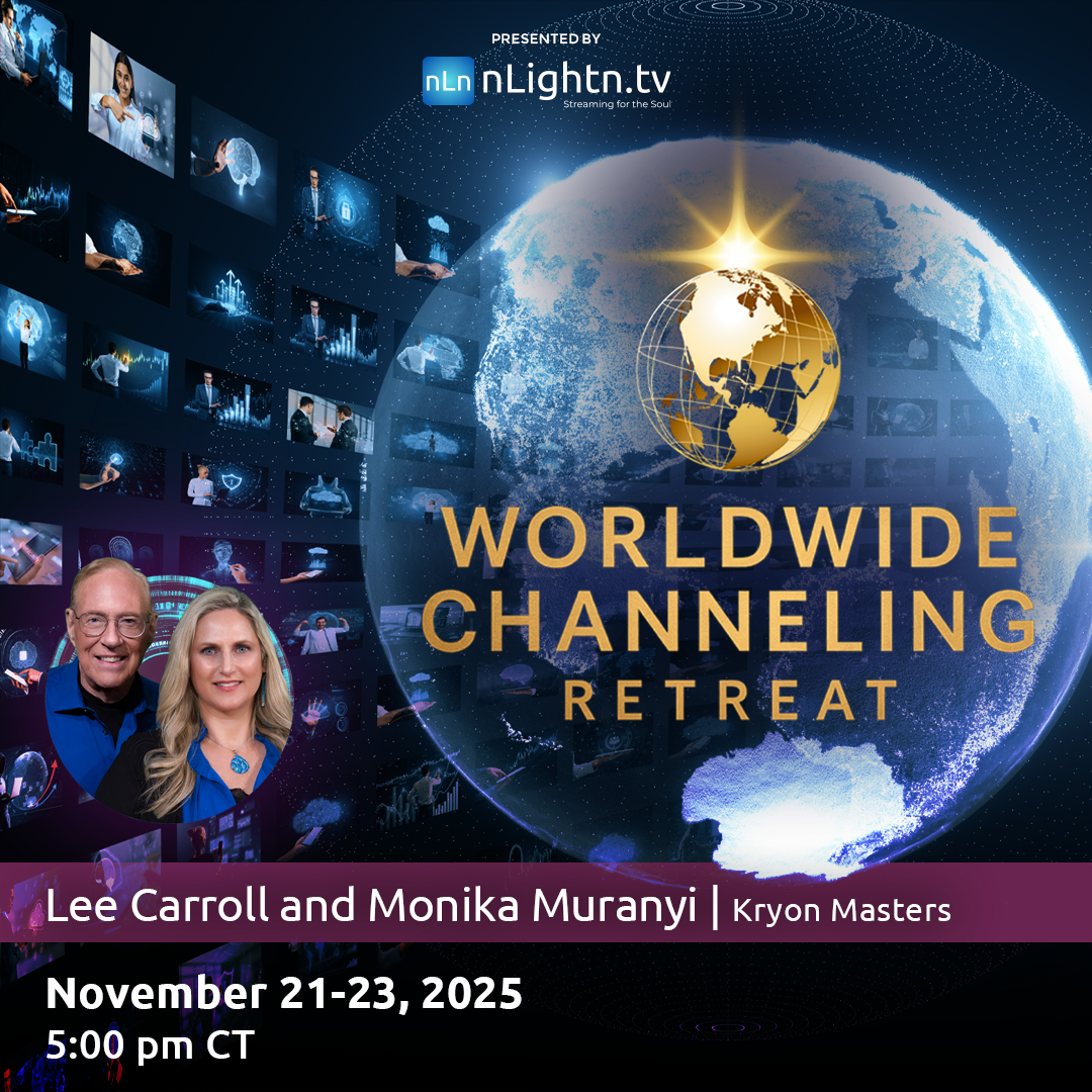 A promotional graphic for a worldwide channeling retreat hosted by nLightn.tv, scheduled for November 21-23, 2025, at 5:00 pm CT, featuring Lee Carroll and Monika Muranyi of Kryon Masters. The background shows a digital globe with a bright light on top and various images of technology and communication. The graphic includes photos of the hosts.