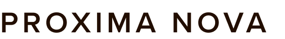 Text reading 'PROXIMA NOVA' on a dark background.