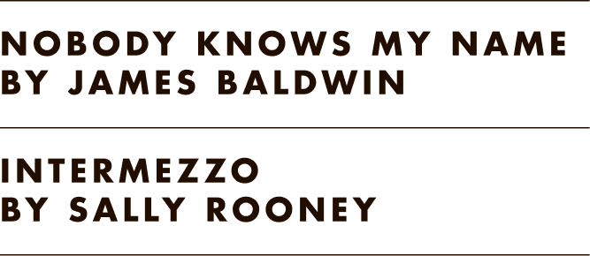 Text on a black background displaying song titles and artists, including "Nobody Knows My Name" by James Baldwin and "Intermezzo" by Sally Rooney.