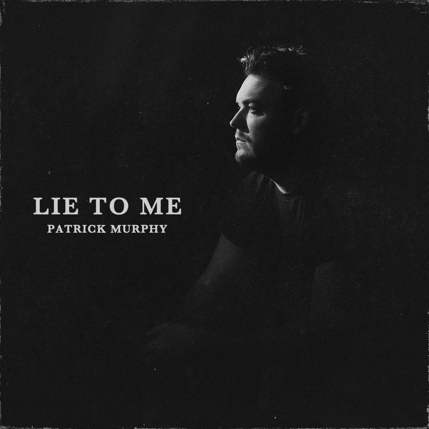 Patrick Murphy_Lie To Me_Single_Cover Art.jpg