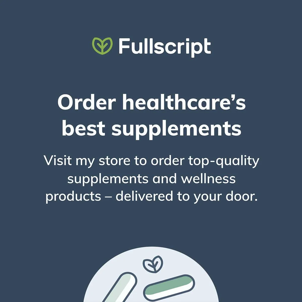 Advertisement for Fullscript promoting healthcare supplements with a logo, text and a graphic of capsule pills.