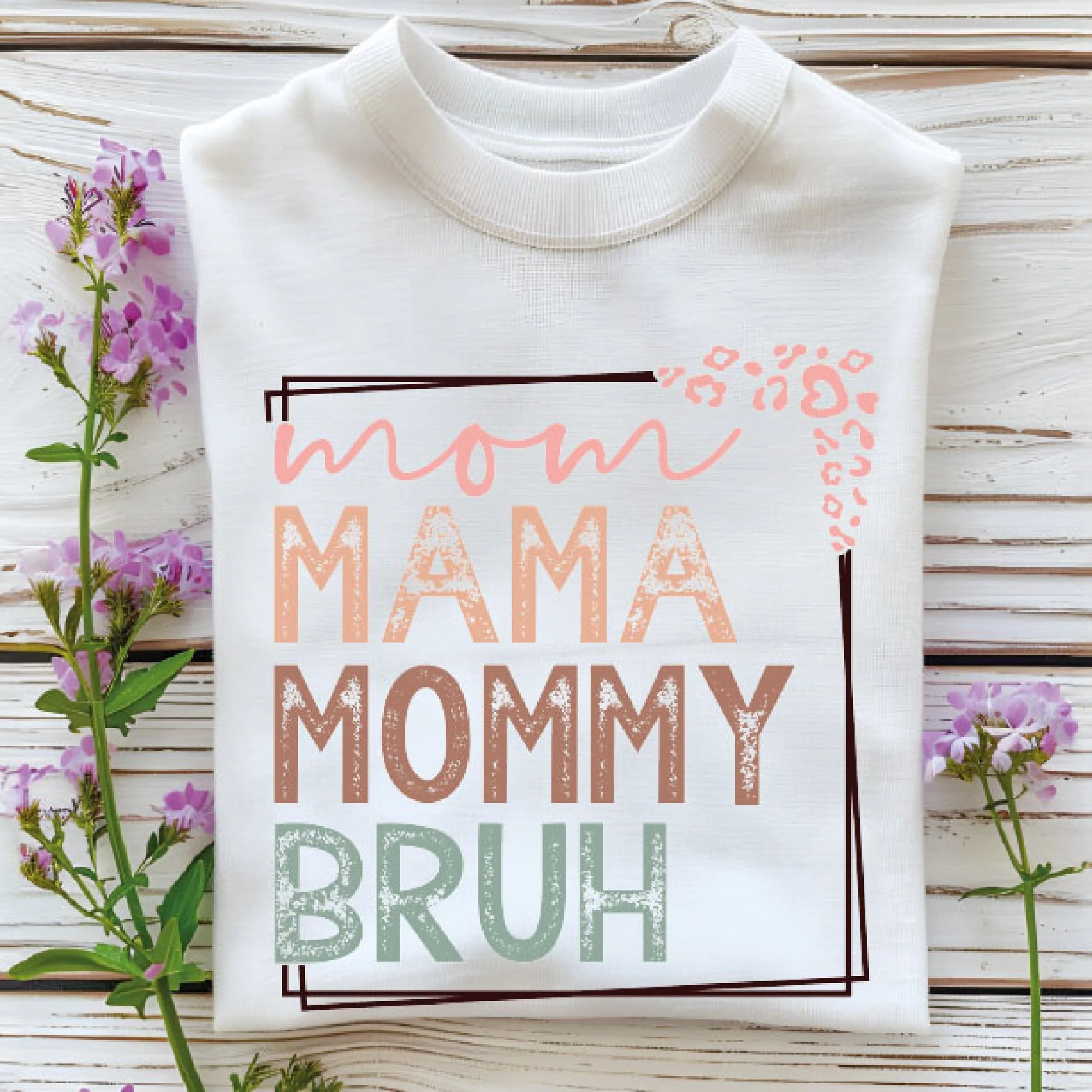 Camiseta Mom Mama Mommy Bruh