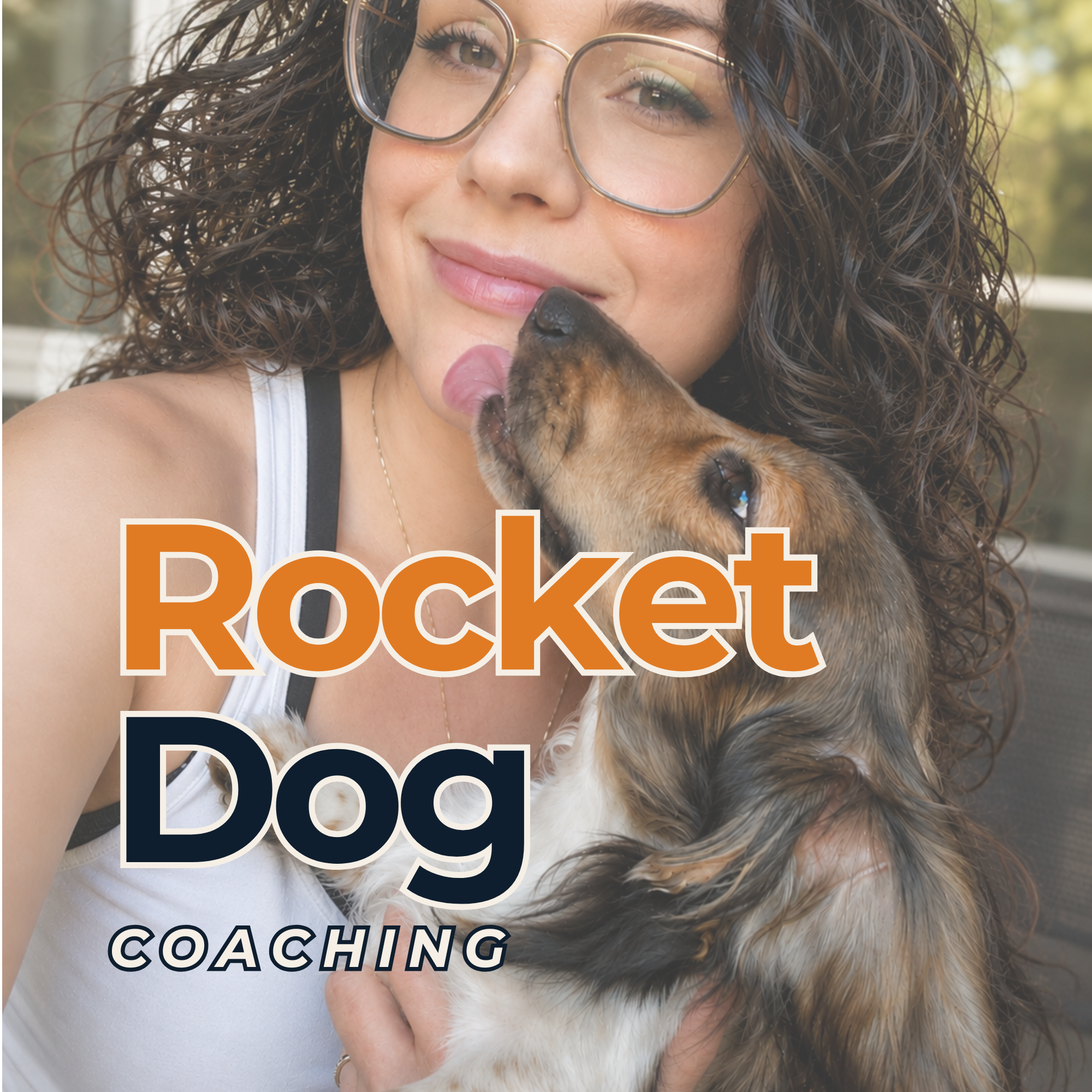 A woman with curly hair, wearing glasses and a white tank top, holding a small dog close to her face, with a background of blurred outdoor scenery and text that reads 'Rocket Coaching'.
