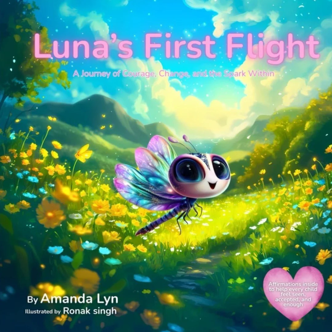 Luna’s First Flight book cover featuring Luna, a colorful dragonfly flying through a sunny mountain meadow with flowers and butterflies. A journey of courage, change, and the spark within.