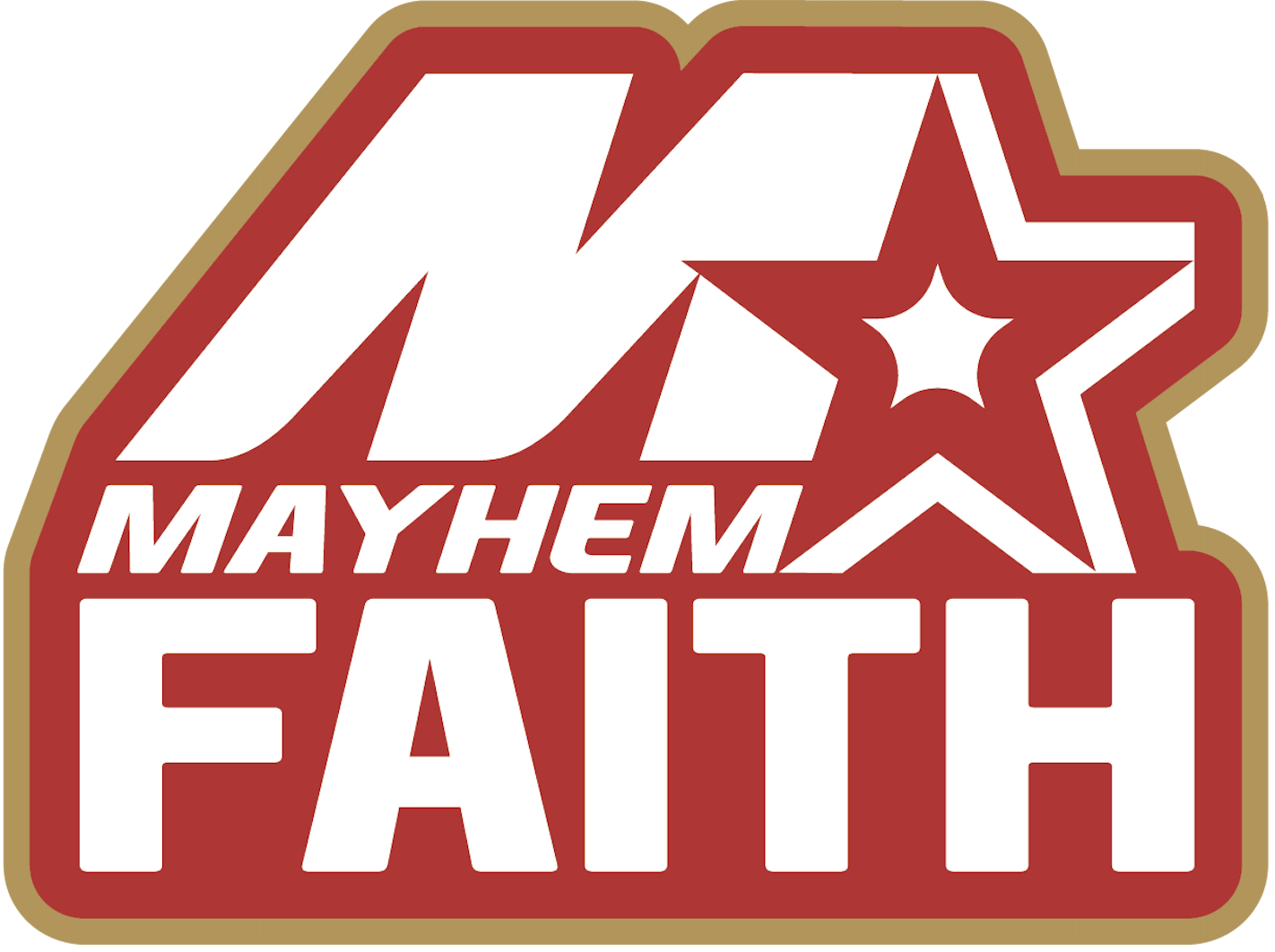 Mayhem Faith