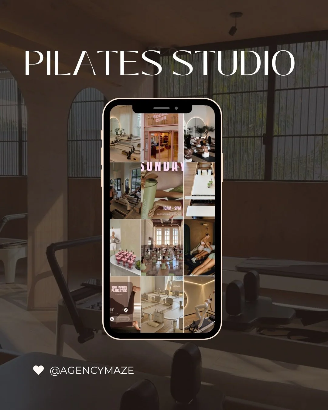 Pilates studio interior with reformer machines and a smartphone displaying a Pilates studio social media grid, labeled “PILATES STUDIO” and “@AGENCYMAZE.”