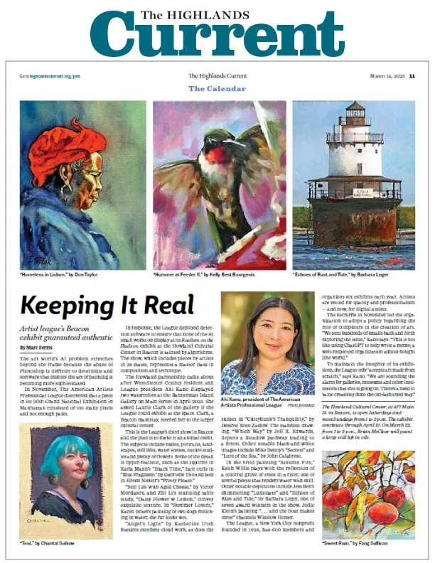 The Highlands Current Newspaper-March 14, 2025  
Kano was interviewed for this full-page editorial about the American Artists Professional League’s ‘Realism on the Hudson’ exhibition at the Howland Cultural Center in Beacon, New York.