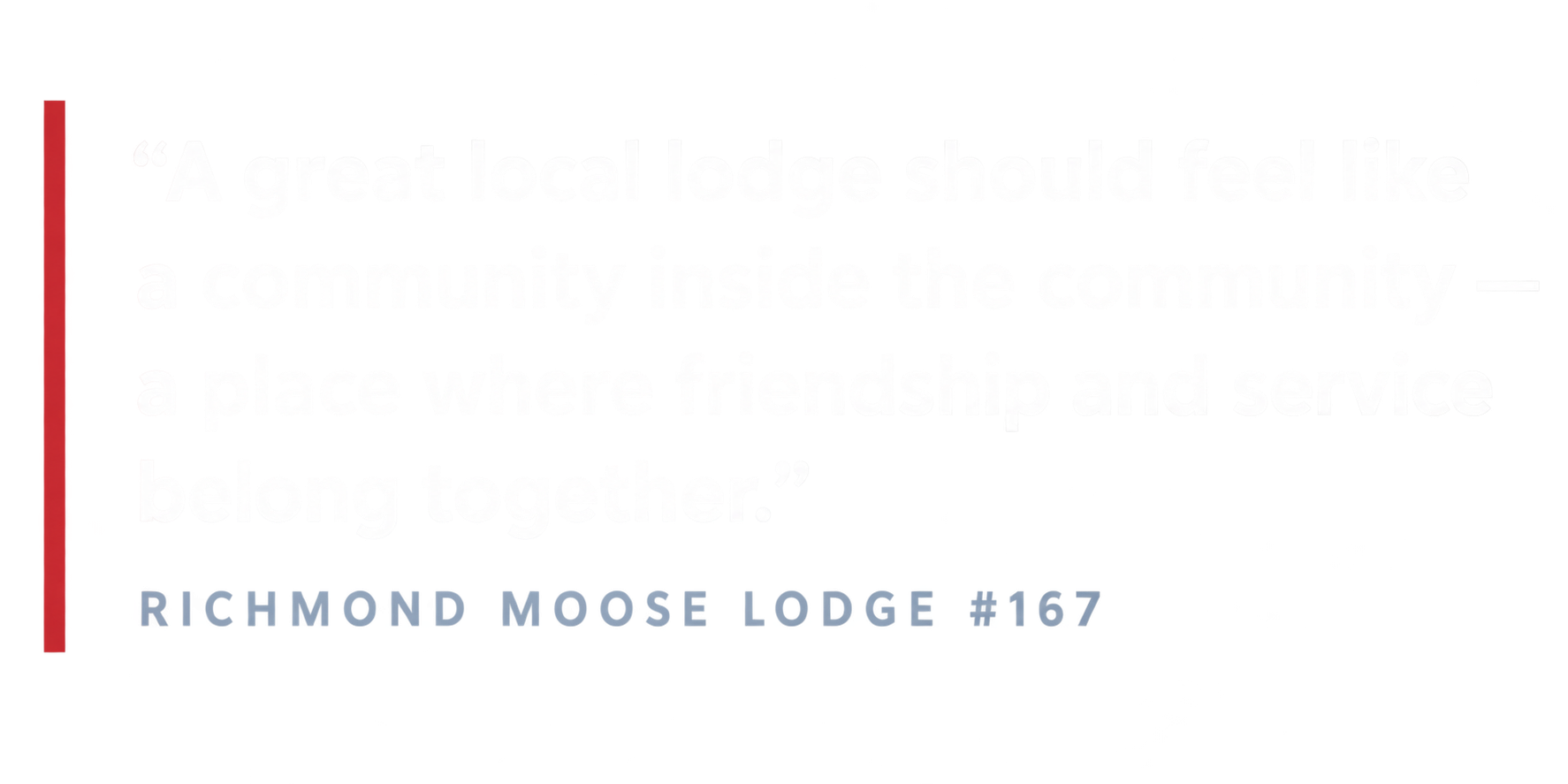 A quote about the importance of being a good steward of the earth, attributed to Richmond Moose Lodge #167.
