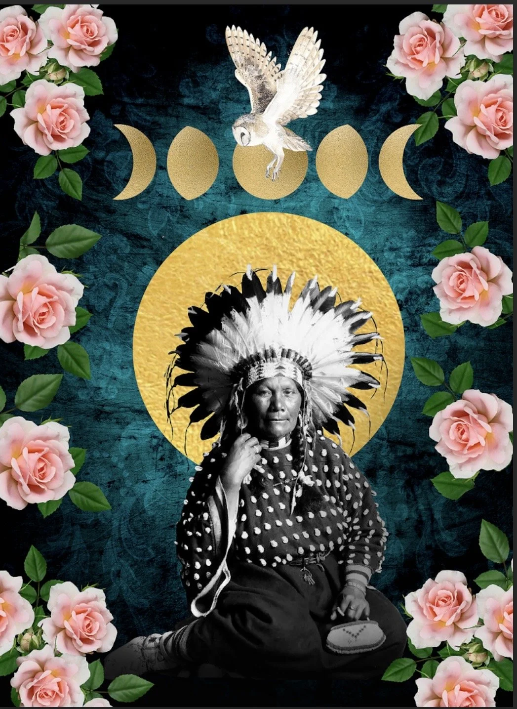 A digital artwork featuring a Native American woman wearing a feathered headdress, sitting against a background with a large gold circle, pink roses along the border, a white owl at the top, and symbols of moon phases.