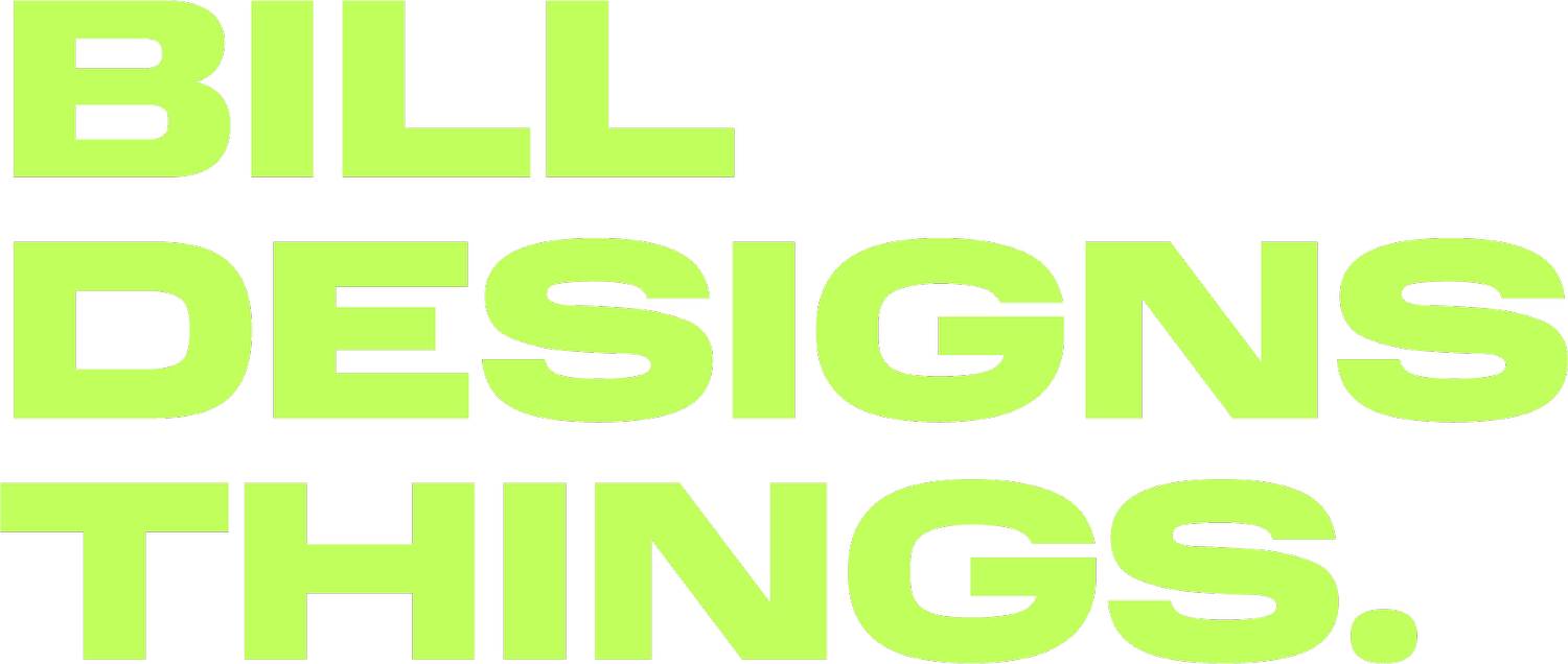 Bill Designs Things