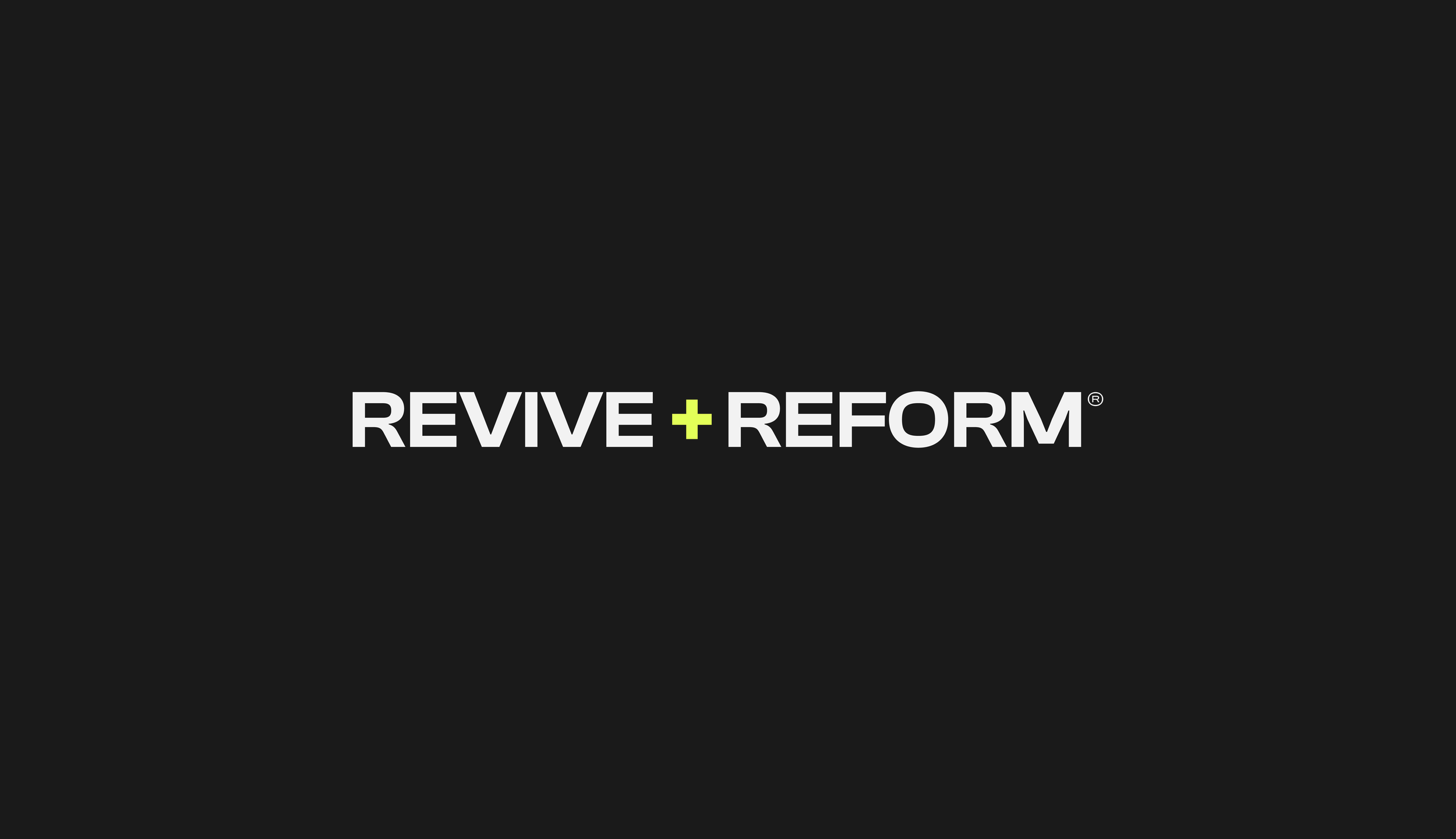 Black background with white and yellow text reading "REVIVE + REFORM".