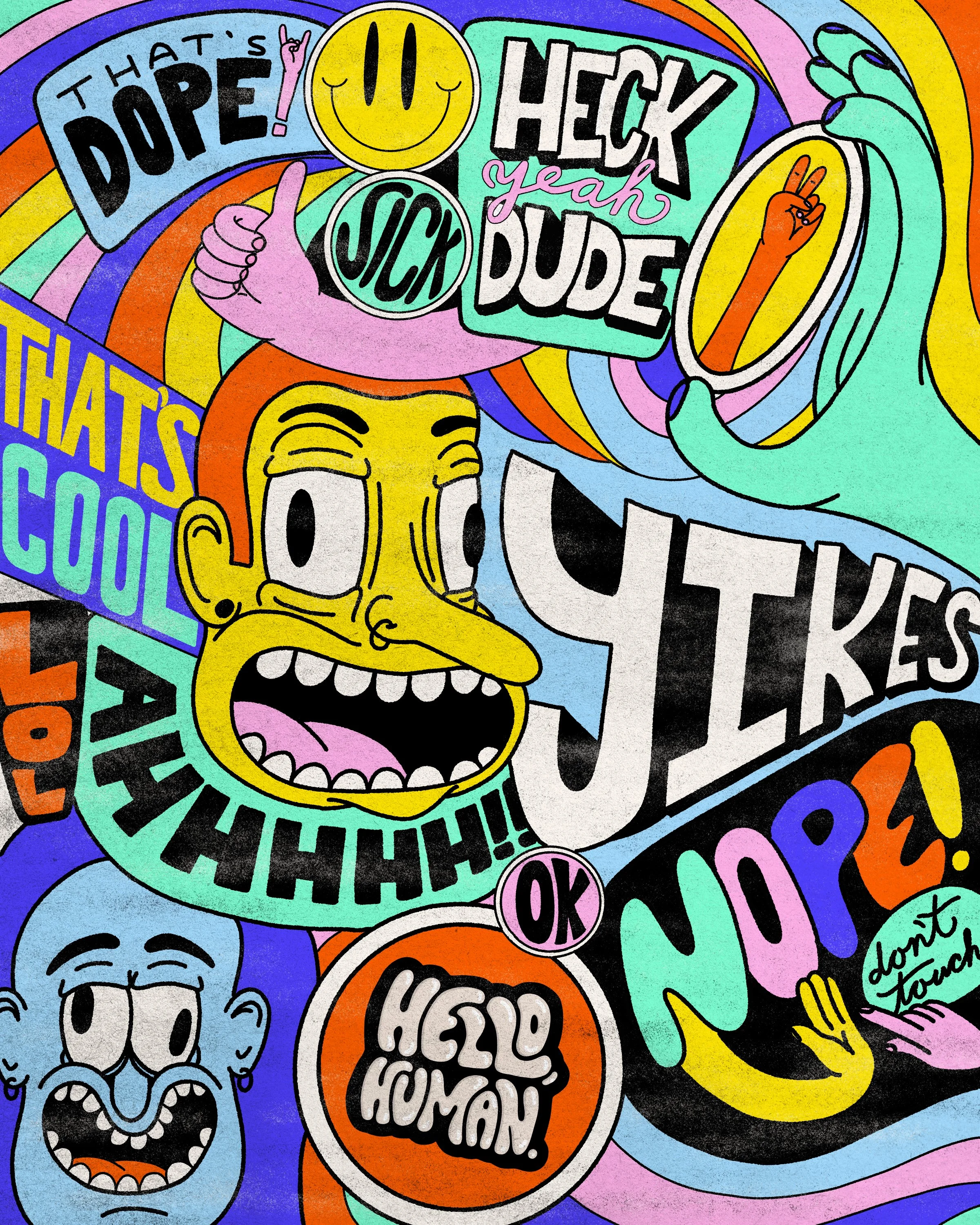 A colorful, cartoon-style illustration with various speech bubbles and characters expressing positive and humorous messages like 'That's Dope!', 'Check Yeah Dude', and 'Hella Fun.' The image features expressive faces, peace signs, a thumbs up, and vibrant rainbow patterns, creating an energetic, playful vibe.