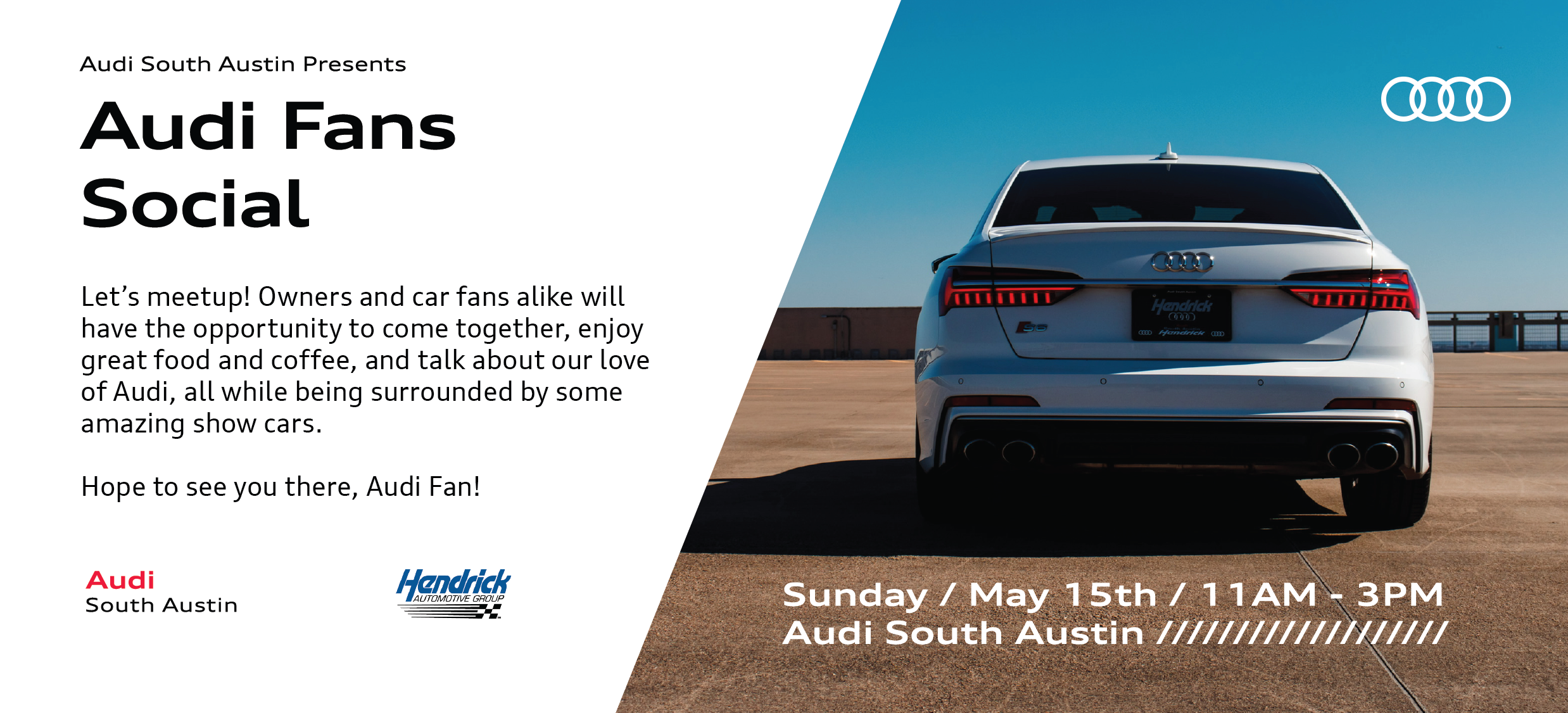 An advertisement for an event called Audi Fans Social, presented by Audi South Austin. The image features the rear view of a white Audi S6 parked on a rooftop with a clear blue sky in the background.