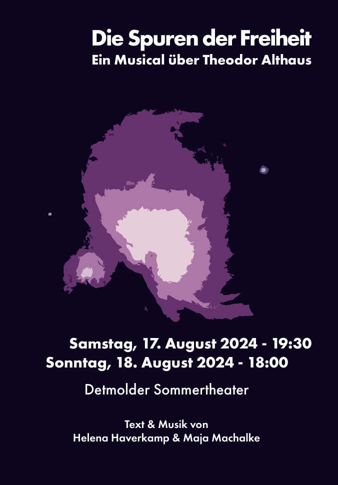 Plakat für ein Musical über Theodor Althaus mit Titel 'Die Spuren der Freiheit', Termine am 17. und 18. August 2024 im Detmolder Sommertheater, mit Text und Musik von Helena Haverkamp und Maja Machalke.