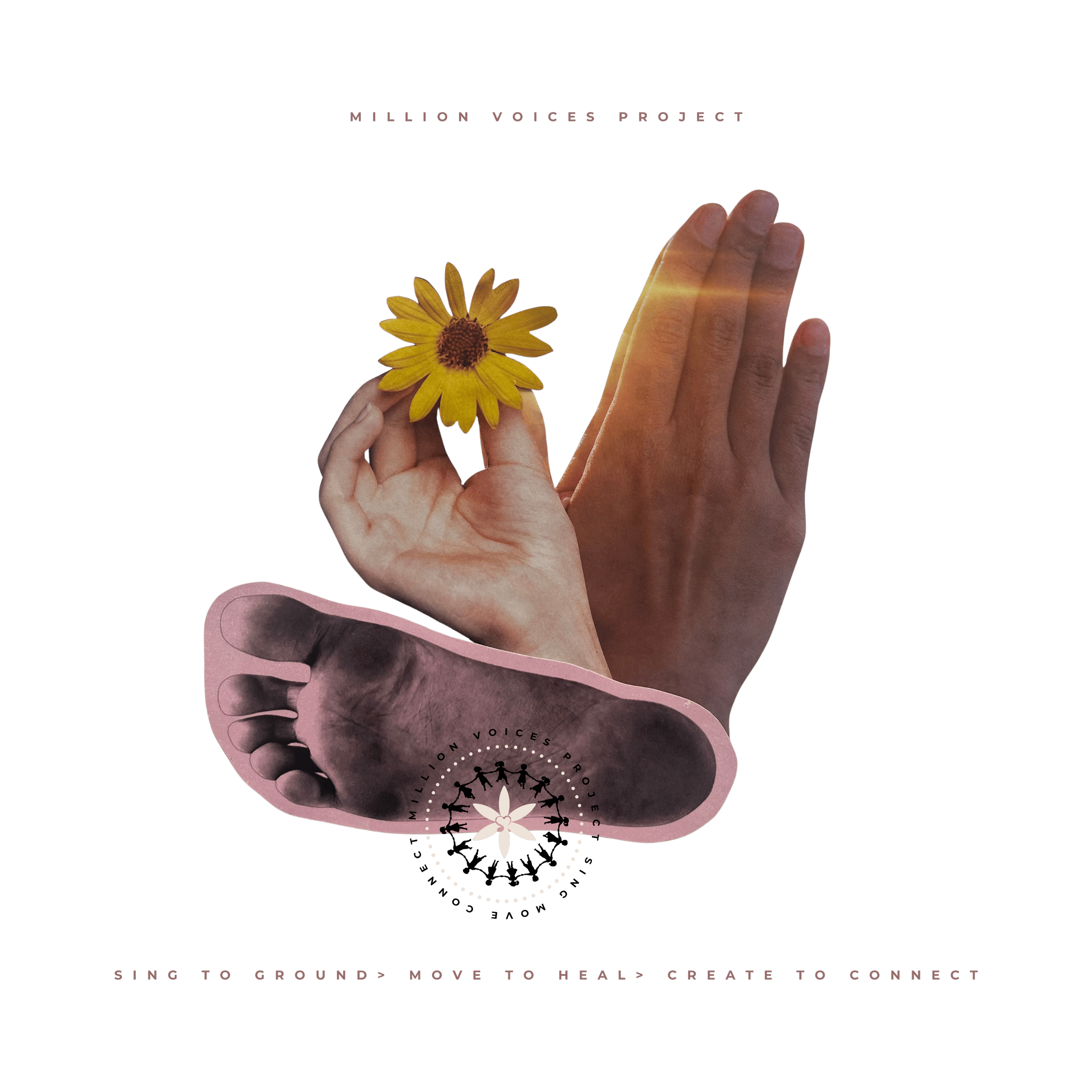 Multiple hands of diverse skin tones are positioned vertically, with some holding a yellow flower, and an overlay of text and logos related to the Million Voices Project.