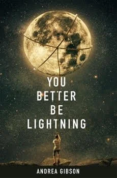 Book cover of Andrea Gibson’s “You Better Be Lightning,” featuring a glowing moon, starry night sky, and silhouetted person below.