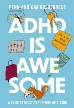 Book cover reading “ADHD IS AWESOME” with illustrations of a red backpack, keys, notebook, puzzle piece, squirrel, and jar on a blue background.