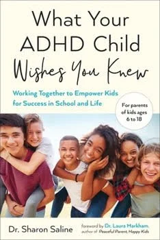 Book cover for “What Your ADHD Child Wishes You Knew: Working Together to Empower Kids for Success in School and Life,” featuring a group of smiling children and adults.