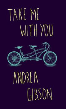 Vintage bicycle illustration with the text “Take Me With You” and “Andrea Gibson” on a dark purple background