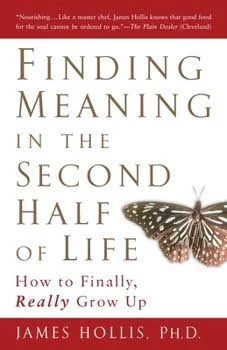 Finding Meaning In The Second Half of Life