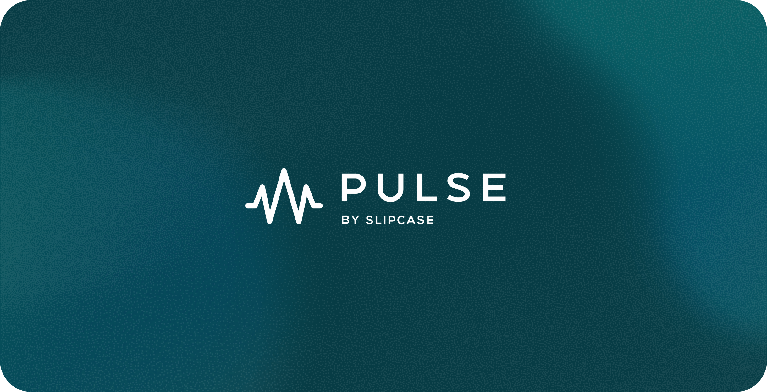 Slipcase Launches Slipcase Pulse