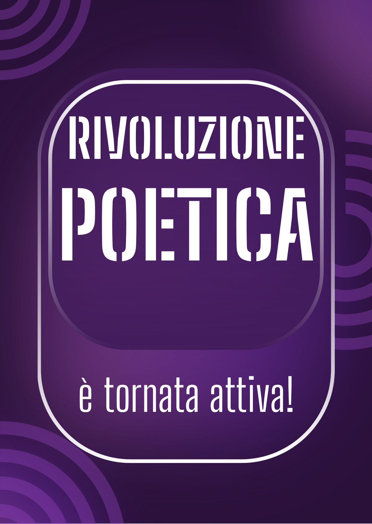 RIVOLUZIONE POETICA è TORNAta :)