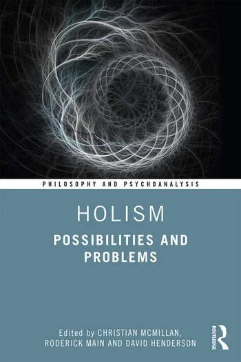 Couverture de livre sur la philosophie et la psychanalyse, intitulée 'Holism: Possibilities and Problems', avec un motif spirale lumineux abstrait en haut.