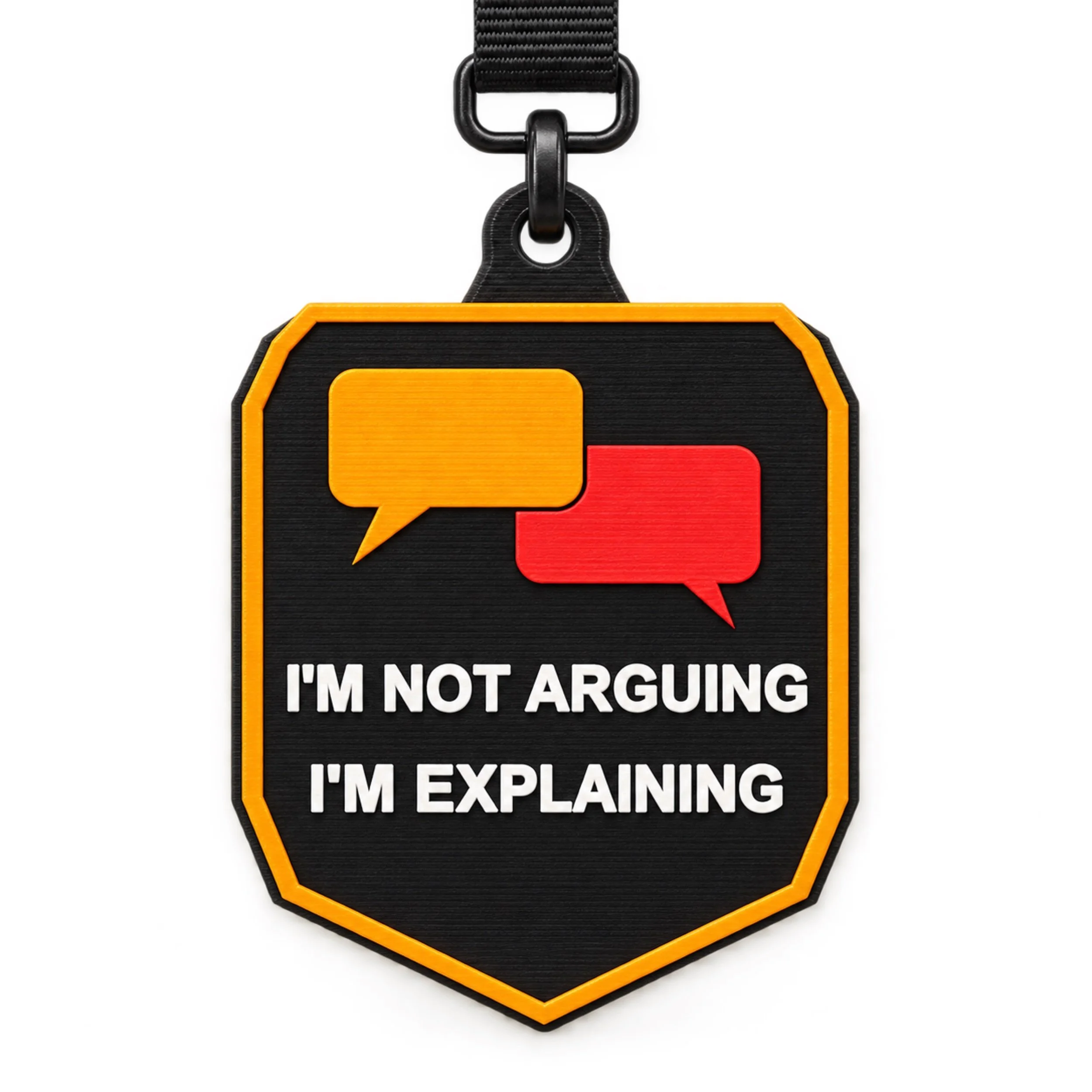 I'M not Arguing I'm Explaining