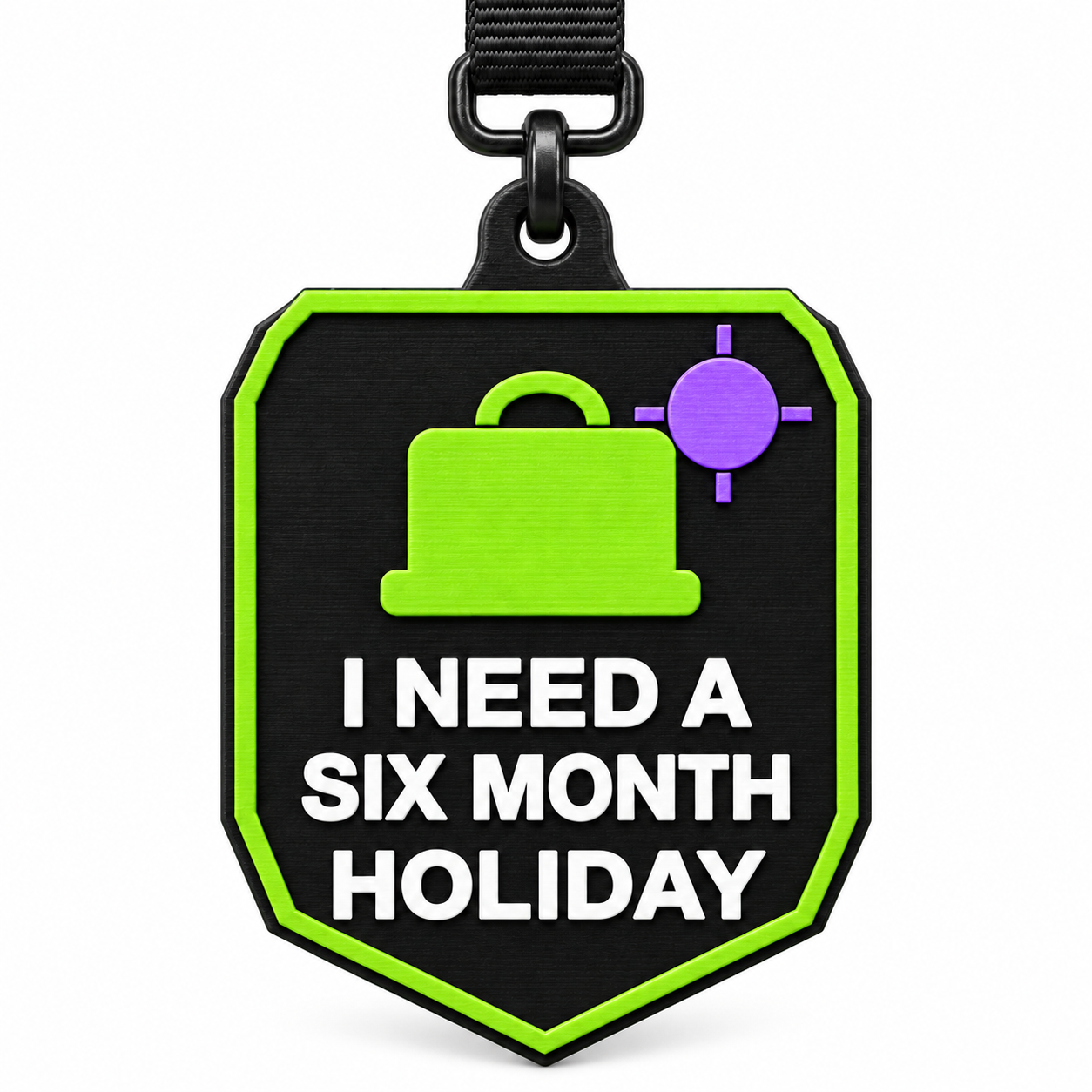 I Need a Six Month Holiday