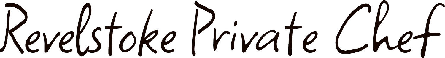 Revelstoke Private Chef