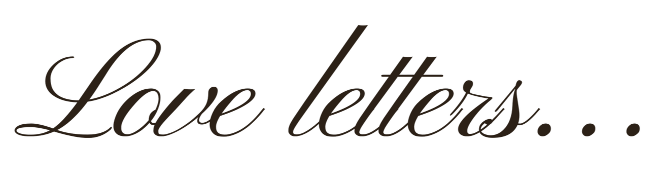 Text in a decorative script font that says 'Love letters...'