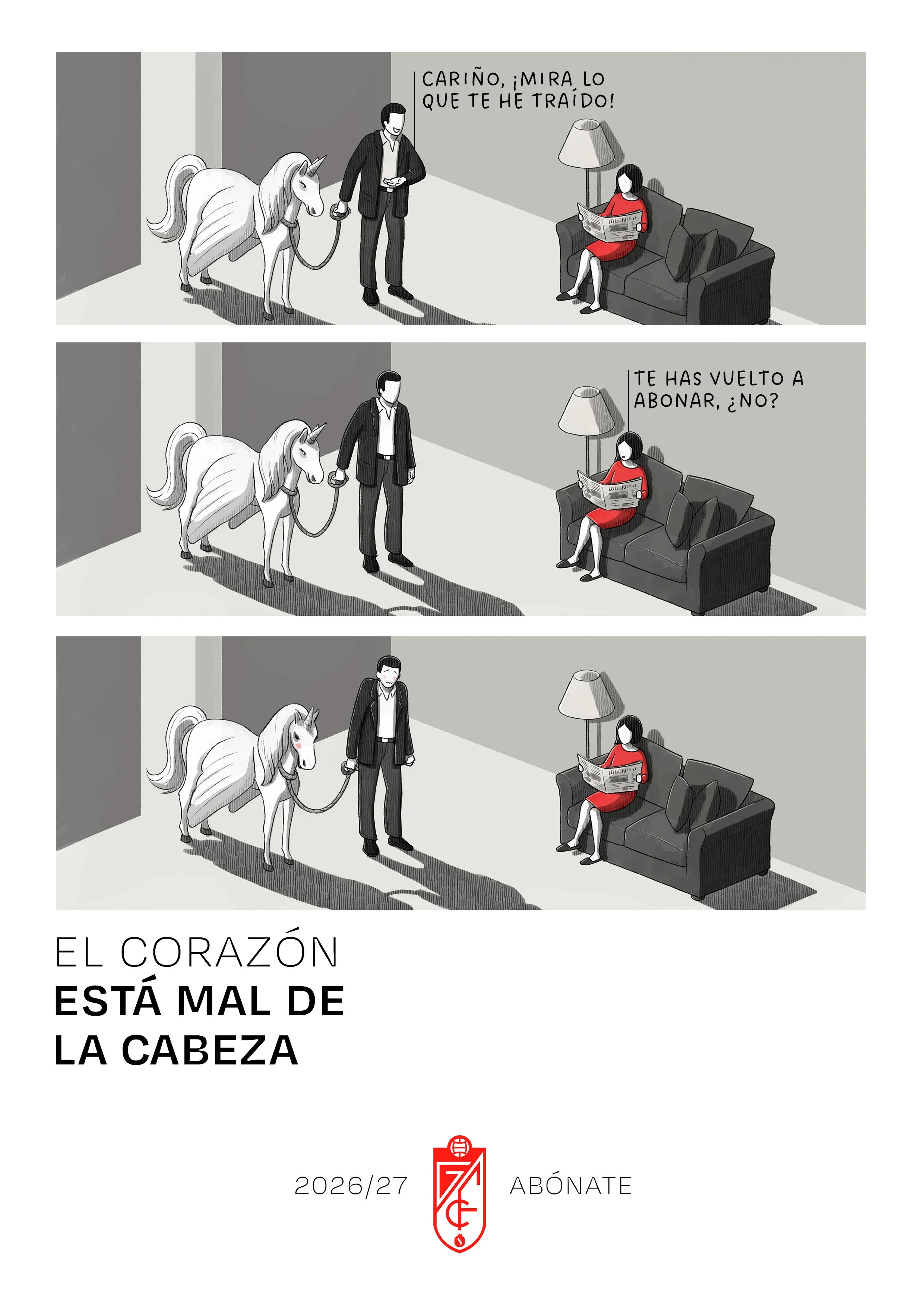 Ilustración en tonos grises de un hombre con un unicornio, con una mujer sentada en un sofá leyendo un periódico. El hombre le presenta un regalo a la mujer y ella pregunta: "¿Te has vuelto a abonar, no?". Texto en la parte inferior: "El corazón está