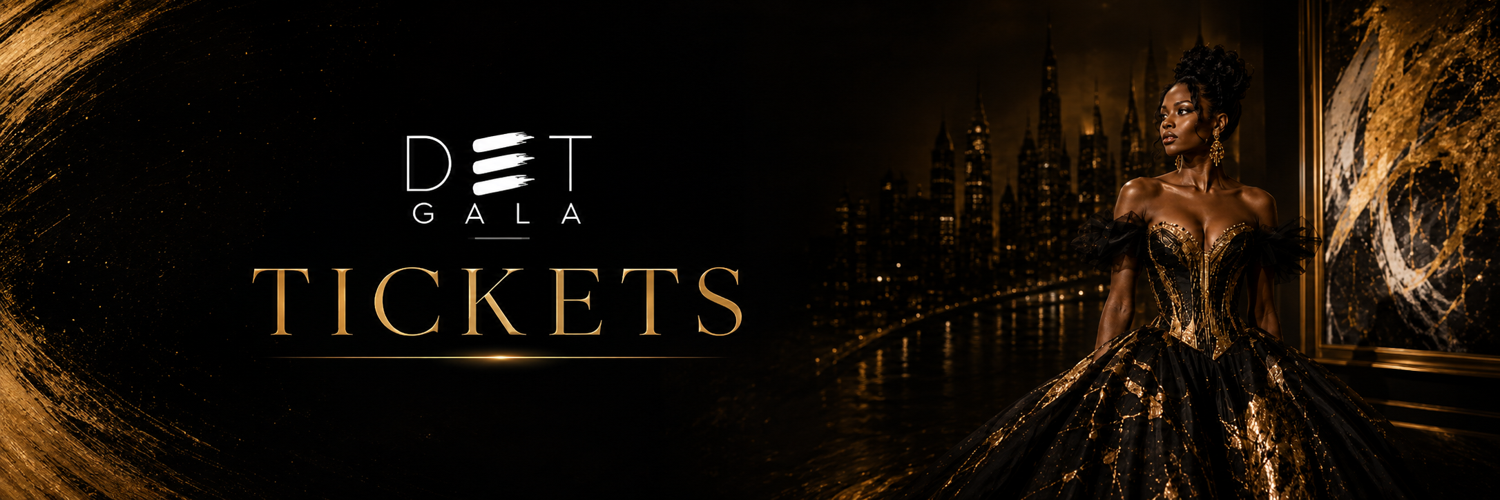 An elegant promotional banner for the DET Gala Tickets featuring a glamorous woman in a black and gold gown with a city skyline background and golden accents.