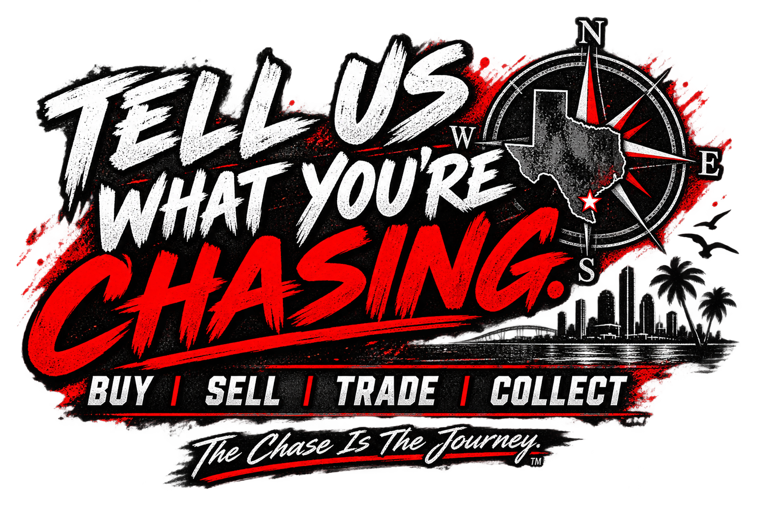 Tell Us What You're Chasing graphic with a Corpus Christi skyline, Texas outline and compass.
