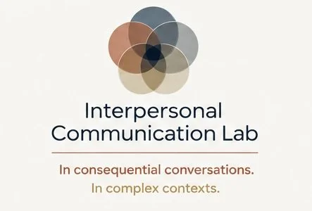 Interpersonal Communication Lab logo with the tagline “In consequential conversations. In complex contexts.”