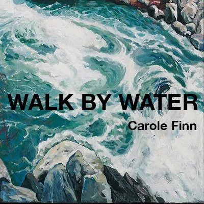 Walk by Water, Book Cover , Story, Pictures by Carole Finn