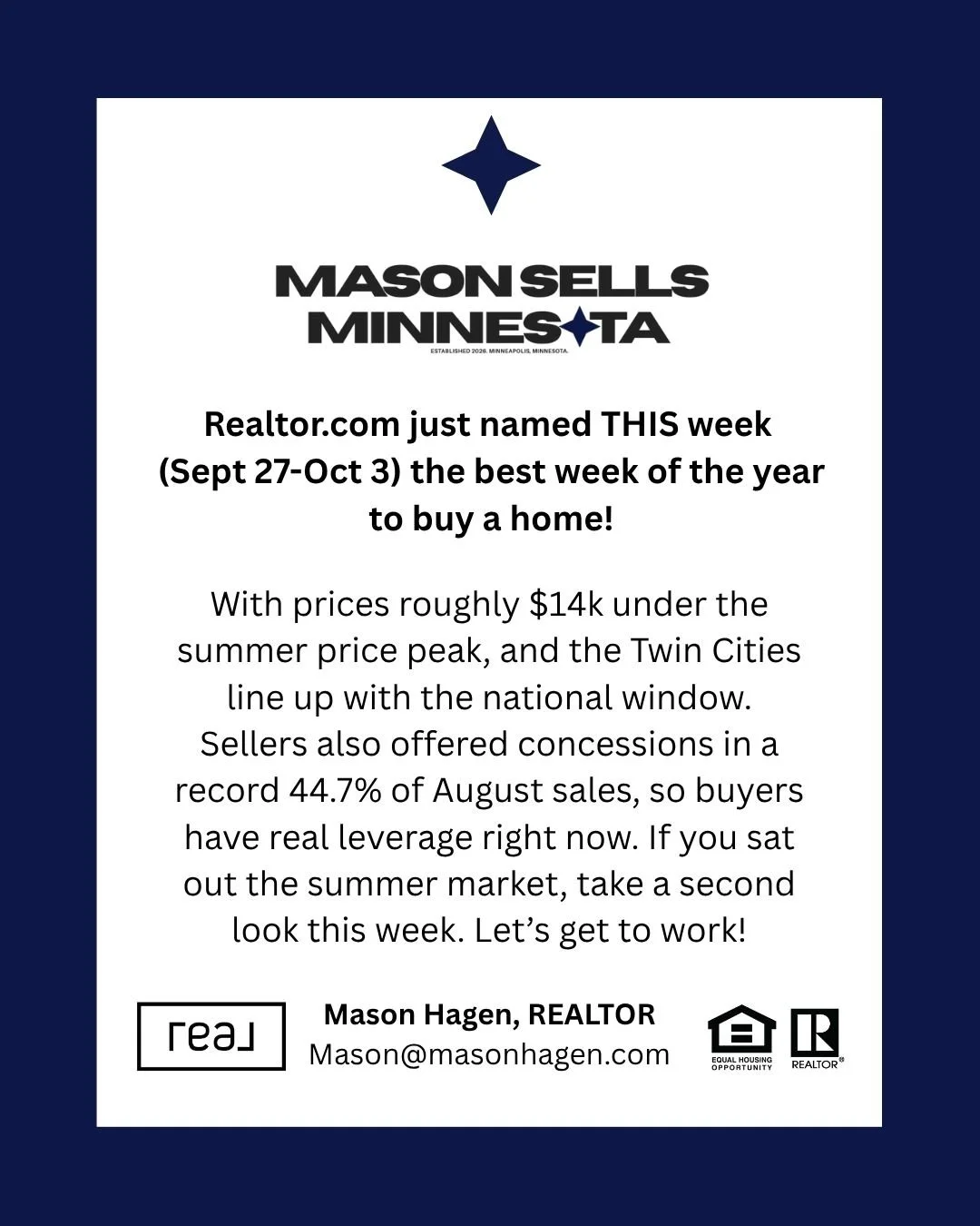 BREAKING! Realtor.com has named this week (Sep.27-Oct.3) the best week to buy a home! 

Looking to buy? Now is your shot. Let's get to work! 

Drop a 🤩 in the comments for a DM!
#masonsellsminnesota #realtor #realestate #minnesota #homes