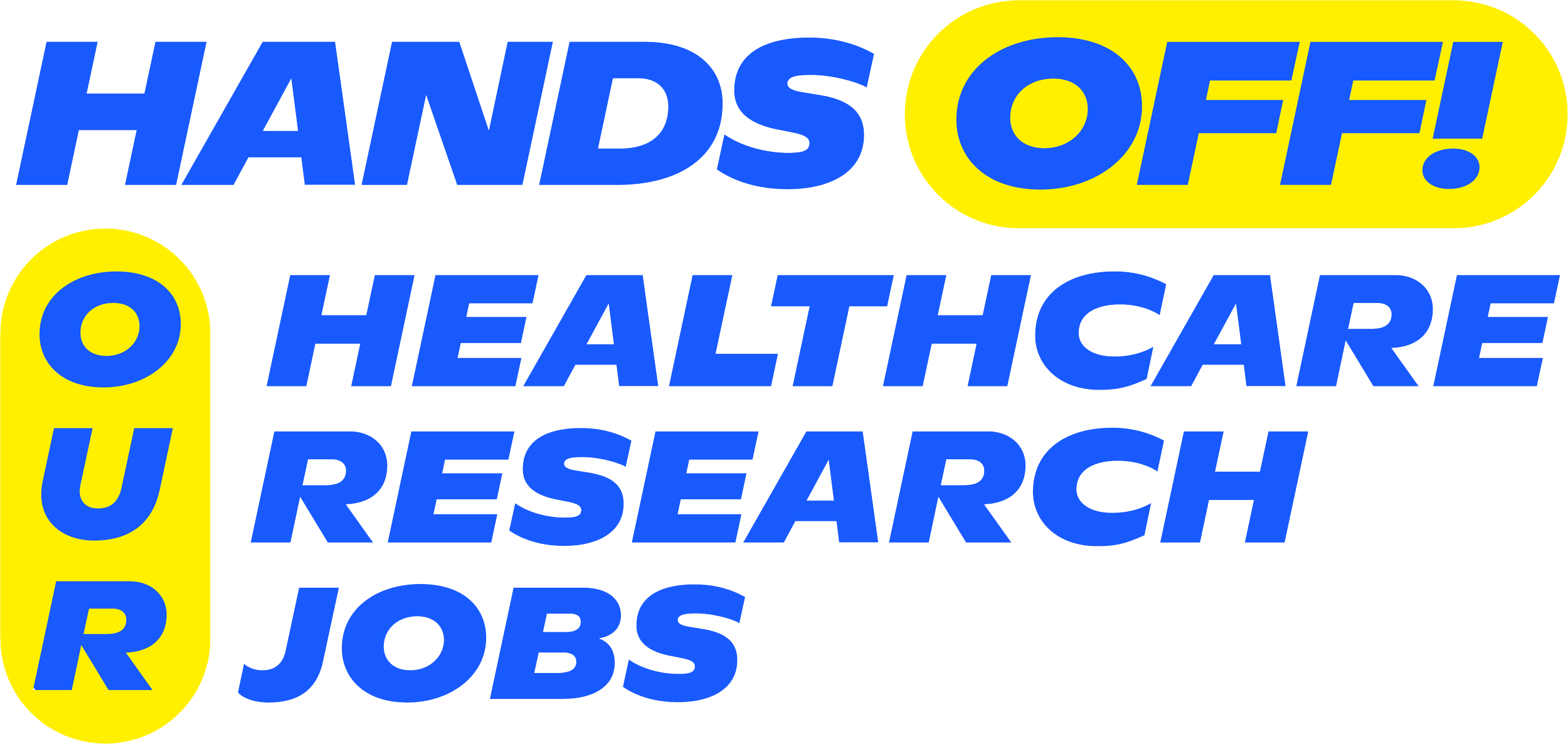 Graphic with the words 'HANDS OFF! HEALTHCARE JOBS' in bold blue text, highlighted by yellow backgrounds.