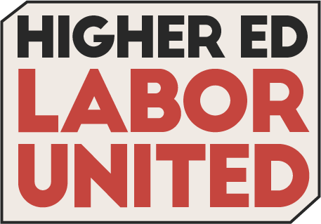 Higher Ed Labor United sign with black, red, and white colors.