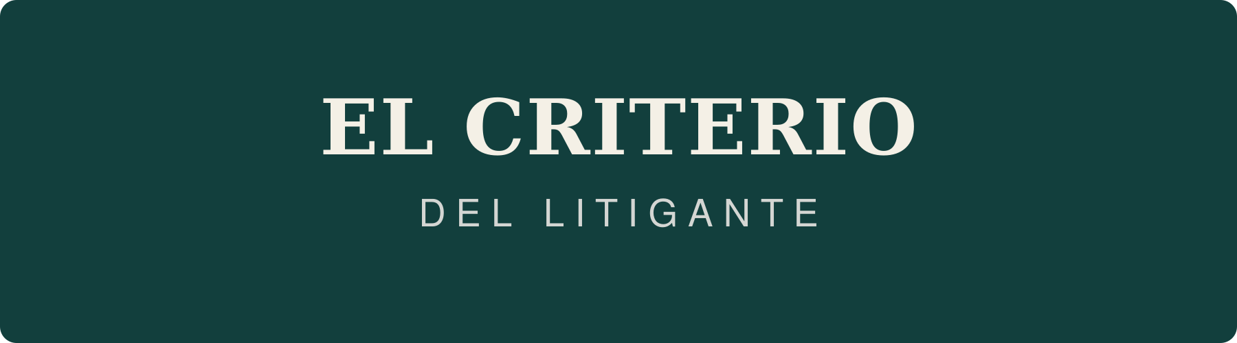 Portada con texto que dice 'El criterio del litigante' en letras blancas sobre fondo azul oscuro.