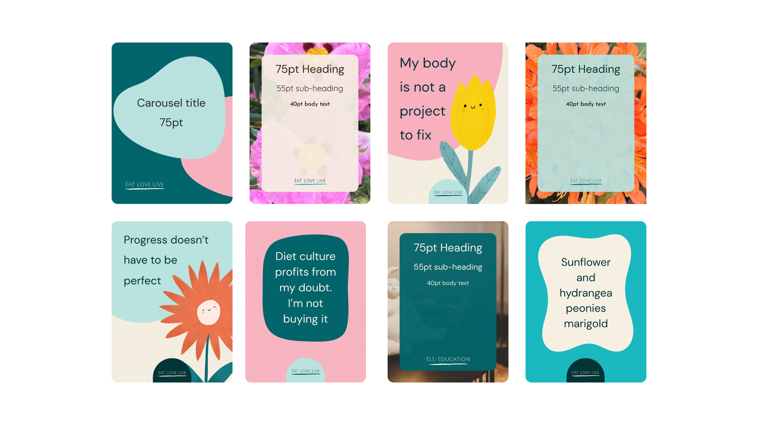 A grid of eight finished Eat Love Live social media templates, including illustrated affirmations, photo-based longform posts, a carousel title slide and an ELL: Education template.