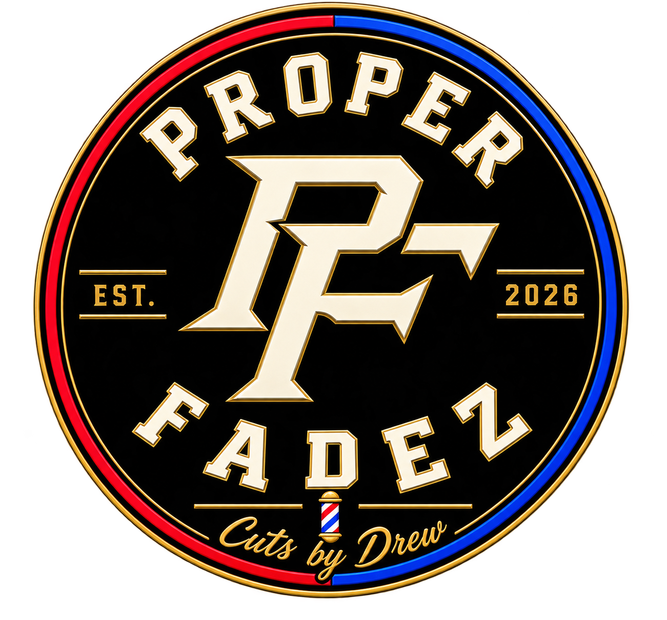 A circular logo for 'Propper Fade,' established in 2026, with red, blue, and gold borders, featuring barber tools and the phrase 'Cuts by Drew' at the bottom.